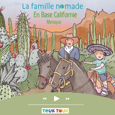 La Famille Nomade en Basse Californie