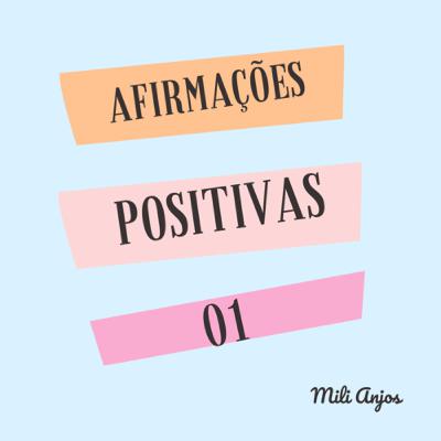 AFIRMAÇÕES POSITIVAS 01