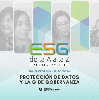 Protección de Datos y la G de Gobernanza Protección de Datos y la G de Gobernanza