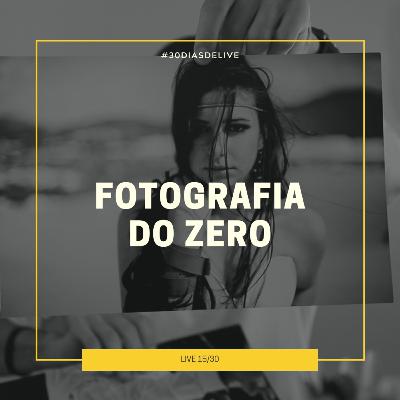 Como construí um negócio de fotografia do absoluto zero? #30DIASDELIVE