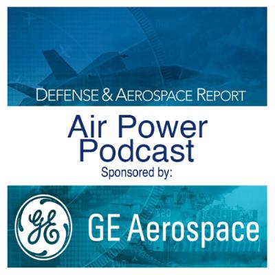 Defense & Aerospace Air Power Podcast [Oct 02, 25] Season 3 E37: Size Isn’t Everything