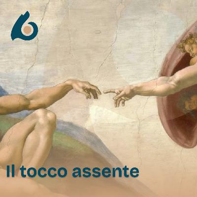 19. Il tocco assente 19. Il tocco assente