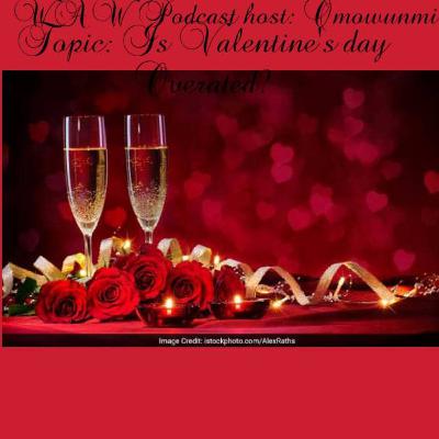Is Valentine's day Overated?
