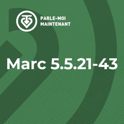 PMM 23 | Jésus relève une femme et une fille (Marc 5.21-43)