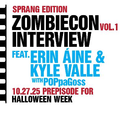 Sprang Edition - ZombieCON Interview (Halloween Prepisode) Sprang Edition - ZombieCON Interview (Halloween Prepisode)
