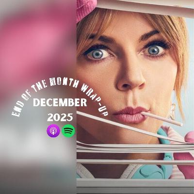 100. DECEMBER 2025 WRAP UP 100. DECEMBER 2025 WRAP UP