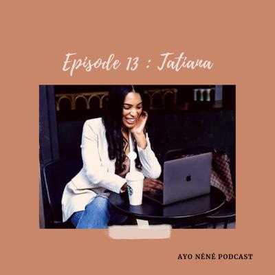 EP13. Tatiana Bazin - La Momboss