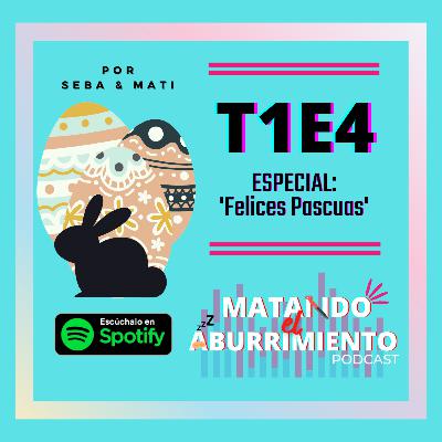 ESPECIAL: Felices Pascuas