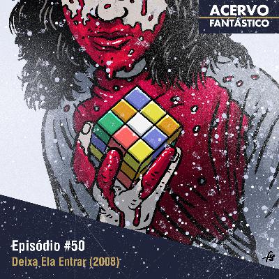 50 - Deixa Ela Entrar (2008)