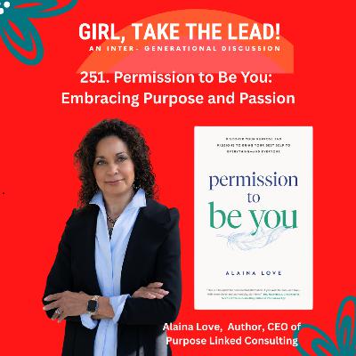 251. Permission to Be You: Embracing Passion and Purpose