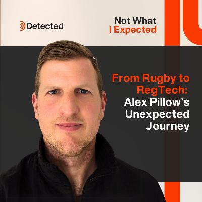 From Rugby to RegTech: Alex Pillow's Unexpected Journey