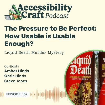 The Pressure to be Perfect: How Usable is Usable Enough? | Liquid Death Energy Murder Mystery