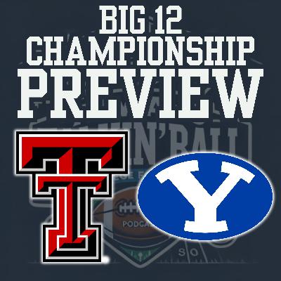 BIG 12 CHAMPIONSHIP GAME PICKS: Texas Tech Red Raiders vs BYU Cougars Preview
