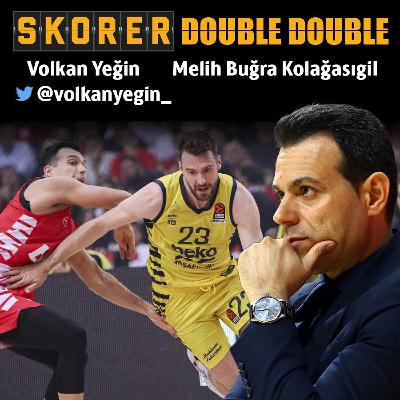 SKORER DOUBLE DOUBLE #5 | EuroLeague'de skandal hakem hataları! F.Bahçe, Olympiacos'a neden elendi?