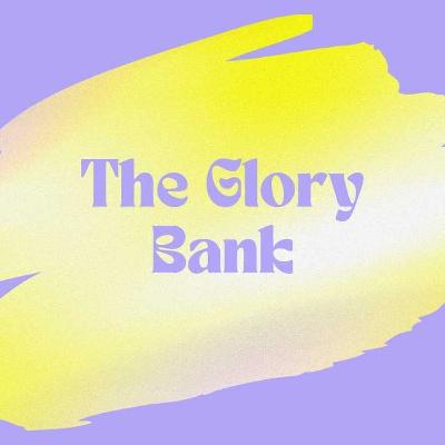 The Glory Bank The Glory Bank