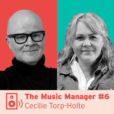 The Music Manager #6: Cecilie Torp-Holte The Music Manager #6: Cecilie Torp-Holte