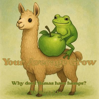 Why don't Llamas have humps? W/ GanjaLlama