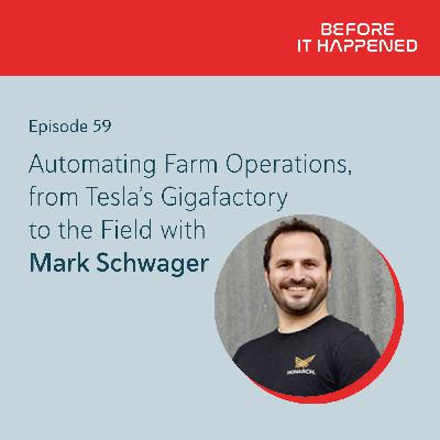 From Tesla’s Gigafactory to the Farm with Mark Schwager