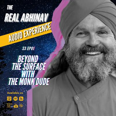 Beyond The Surface ft. The Monk Dude (Dada Nabhaniilananda)