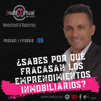5 - ¿Sabes por qué fracasan los emprendimientos inmobiliarios?