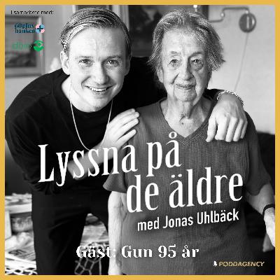 45. Gun 95 år – Om fattigdomen på Södermalm, att våga stå upp för sig själv, Facebook-poesi, blottaren i Lyon och överenskommelsen om att bli 100 år. 45. Gun 95 år – Om fattigdomen på Södermalm, att våga stå upp för sig själv, Facebook-poesi, blottaren i Lyon och överenskommelsen om att bli 100 år.