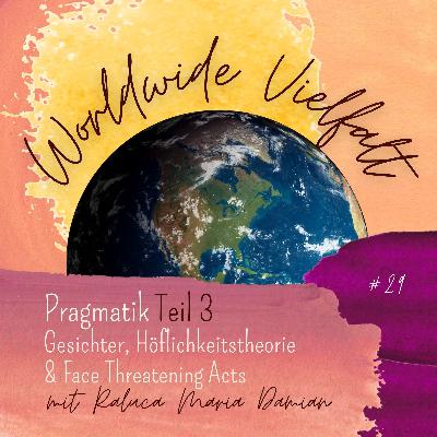 #29 Pragmatik Teil 3 - Face, Höflichkeitstheorie & Face Threatening Acts