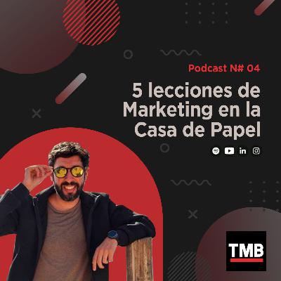 05 Lecciones de Marketing en La Casa de Papel