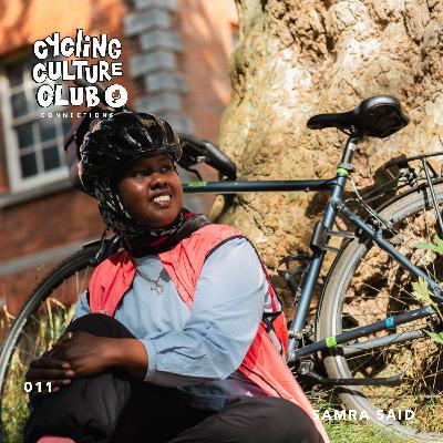 Building Sisterhood Through Cycling with Samra Said | Cycling Culture Club Connection
