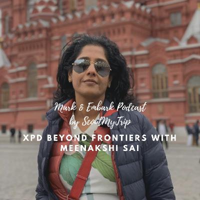 S2 Ep5: XPD Beyond Frontiers with Meenakshi Sai