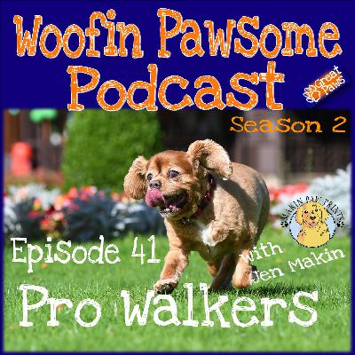 Pro Walkers with Jen Makin - Episode 41 Pro Walkers with Jen Makin - Episode 41