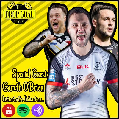 The Drop Goal Podcast Episode 12: Gareth O'Brien Interview