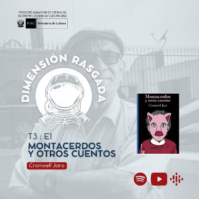 T3:E1 | Literatura Peruana | Montacerdos y otros cuentos | Cronwell Jara T3:E1 | Literatura Peruana | Montacerdos y otros cuentos | Cronwell Jara