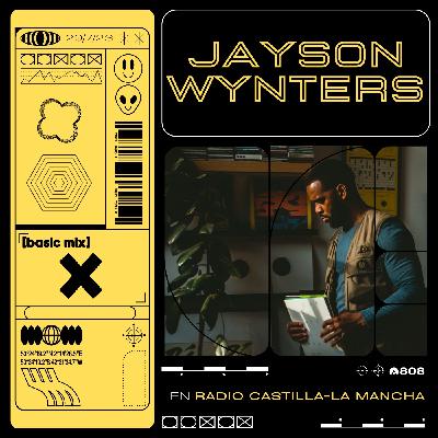 808 Radio: Basic Mix 126 - Jayson Wynters