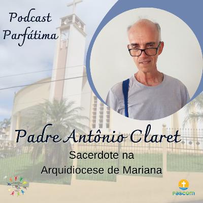 Grupo de reflexão, entrevista Padre Claret - Podcast Parfatima ep.27