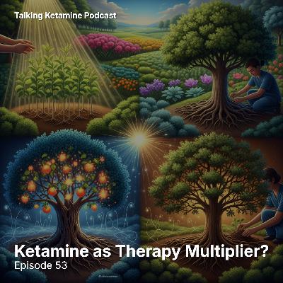Ketamine as Therapy Multiplier?