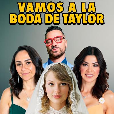 Un podcast para los que vamos a la boda de Taylor