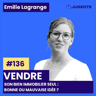 #136 - Vendre son bien immobilier seul : bonne ou mauvaise idée ?