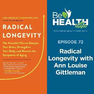 Radical Longevity with Ann Louise Gittleman