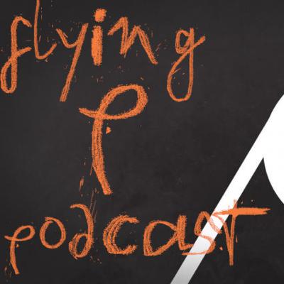 The Flying-P Podcast - E10 - Reasons to Drink