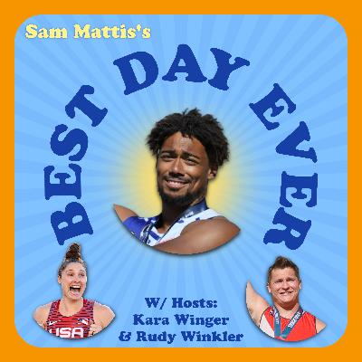 Ep 4 - Sam Mattis's Best Day Ever Ep 4 - Sam Mattis's Best Day Ever