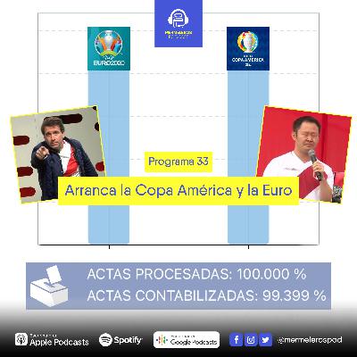 33: Arranca la Copa América y la Euro
