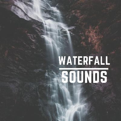 Waterfall Sounds Effects