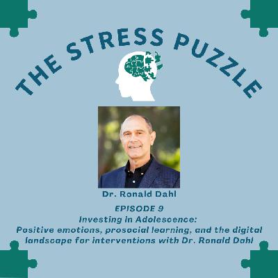 Investing in Adolescence: Positive emotions, prosocial learning, and the digital landscape for interventions with Dr. Ronald Dahl Investing in Adolescence: Positive emotions, prosocial learning, and the digital landscape for interventions with Dr. Ronald Dahl