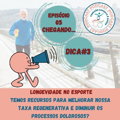 DICA#3 DE LONGEVIDADE NO ESPORTE