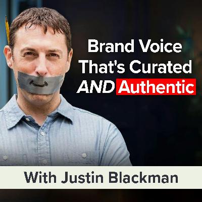 Brand Voice and Copywriting Tips for Curated, Authentic Content | Justin Blackman (MU Classic)