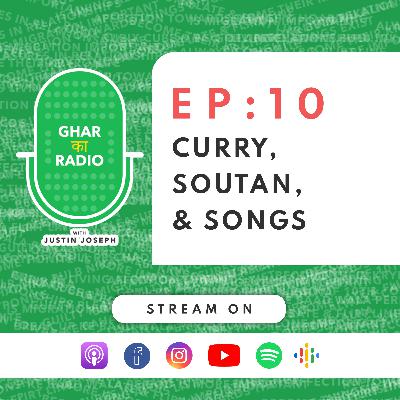 📻GKR Ep.10 : Curry, Sautan & Songs
