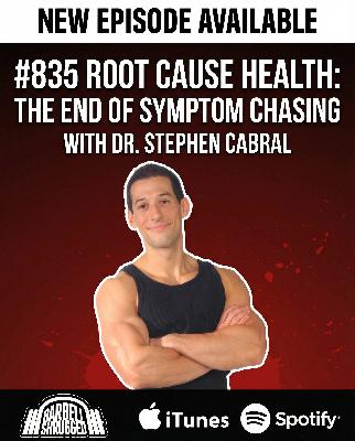 Root Cause Health: The End of Symptom Chasing with Dr. Stephen Cabral, Doug Larson, Travis Mash & Dr. Mike Lane #835