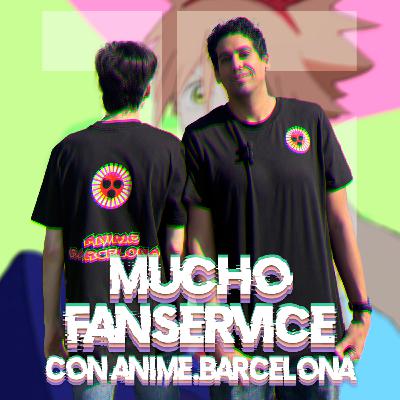Fiesta y citas otakus (con Anime.barcelona) | MUCHO FANSERVICE OV4 #15