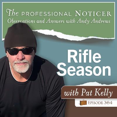 Rifle Season with Pat Kelly