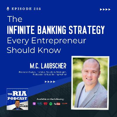 Episode 208: The Infinite Banking Strategy Every Entrepreneur Should Know